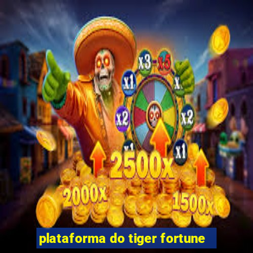 plataforma do tiger fortune